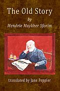 The Old Story: by Mendele Moykher Sforim in Yiddish